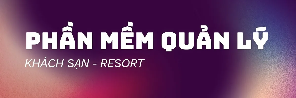 Phần mềm quản lý khách sạn